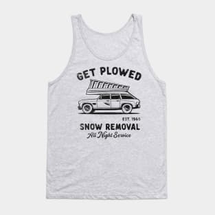 Get Plowed, Snow Removal, All Night Service Shirt, Winter Shirts, Funny Shirts, Offensive Tank Top